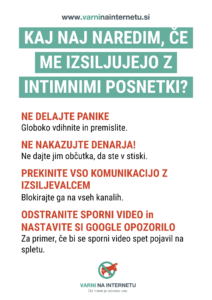 GRAFIKA: Kaj naj anredim, če me izisljujejo z intimnimi posnetki? 1 globoko vdihnite in premislite 2. ne nakazujte denarja! 3. prekinite vso komunikacijo z izisiljevalcem. 4. odstranite sporni video in si nastavite Google opozorilo.