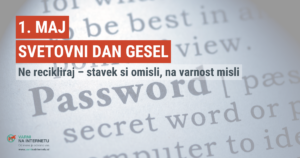 Ne recikliraj - stavek si omisli, na varnost misli