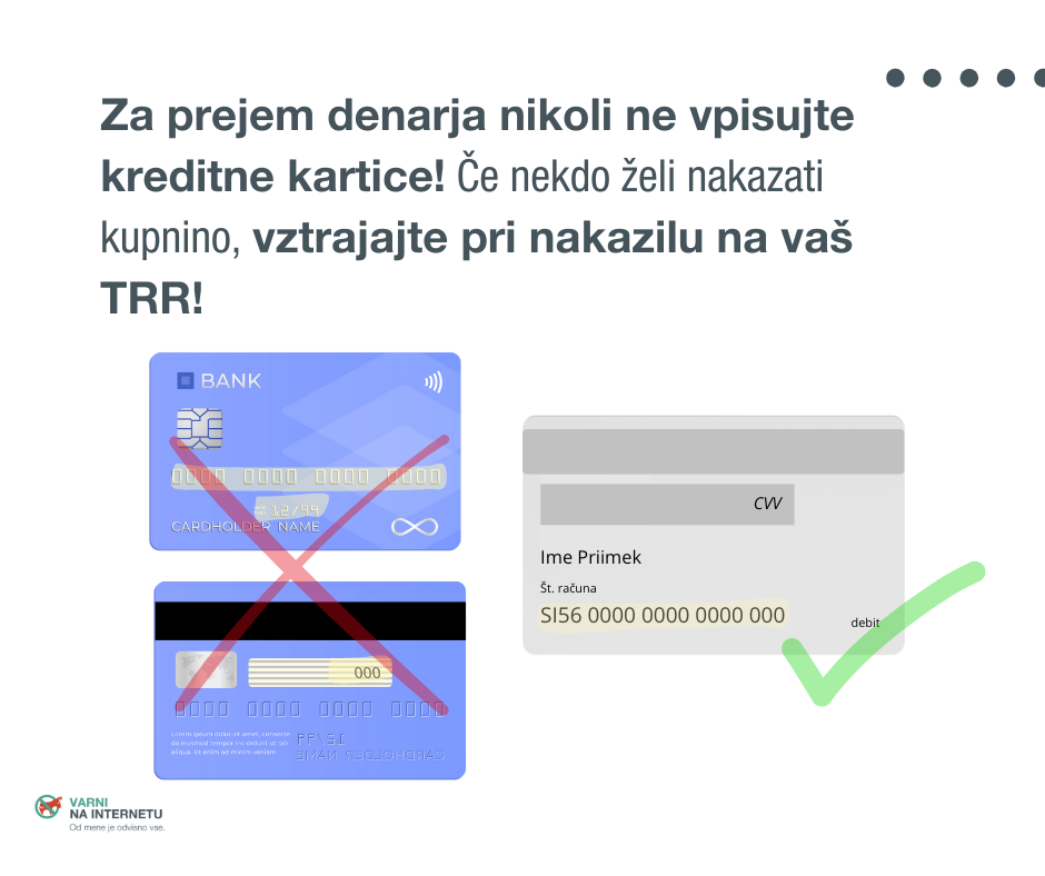 Za prejem denarja ne vpsiujte podatkov kreditne  kartice. Dovolj TRR.