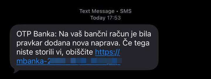 Phishing SMS v imenu banke OTP. Opozorilo o tem, d anaj bi se na ralun prijavila nova naprava. Ukrepati je seveda potrebno prek povezave.